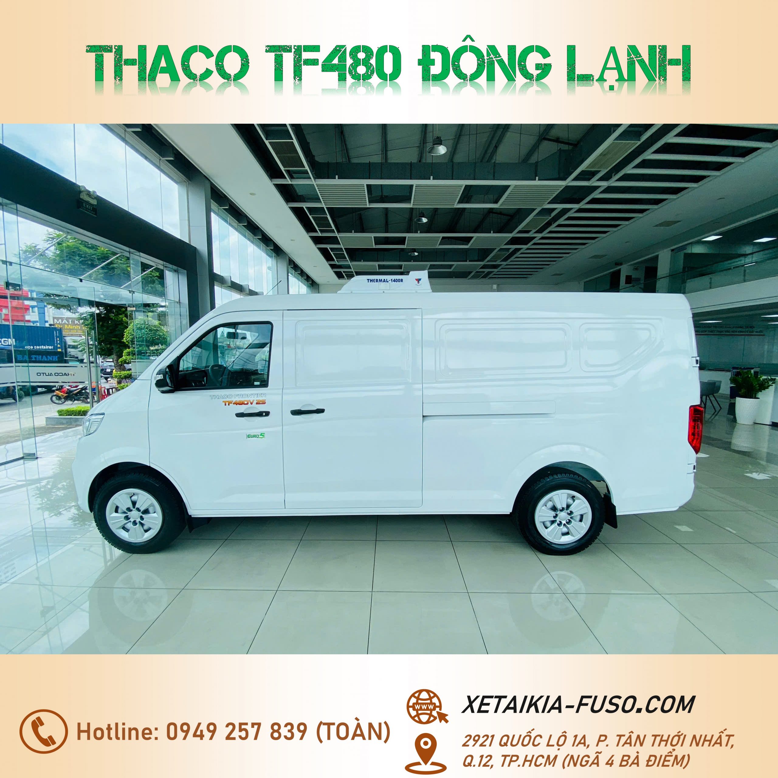 XE TẢI VAN ĐÔNG LẠNH TF480 2 CHỔ MỚI NHẤT